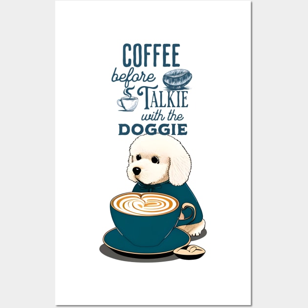 Coffee before Talkie Wall Art by Cheeky BB